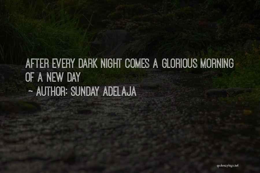 Glorious Morning Quotes By Sunday Adelaja