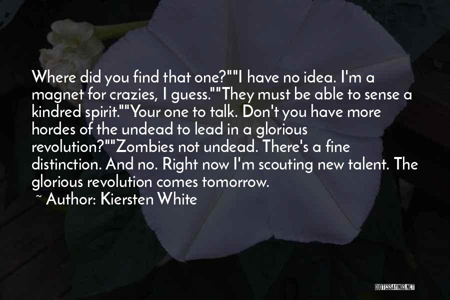 Glorious Revolution Quotes By Kiersten White