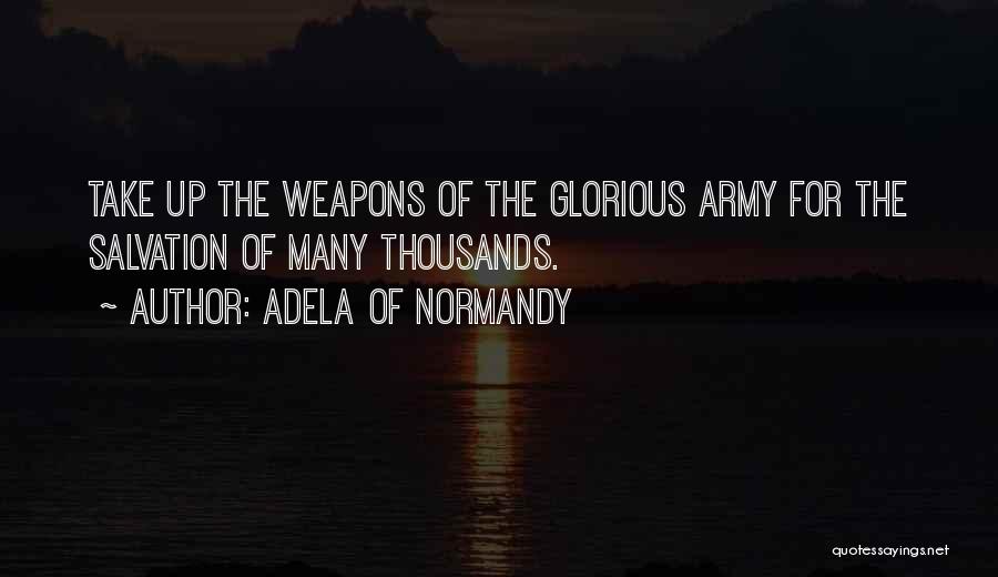 Glorious War Quotes By Adela Of Normandy