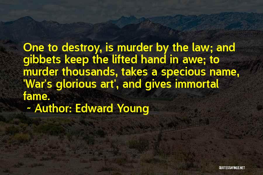 Glorious War Quotes By Edward Young