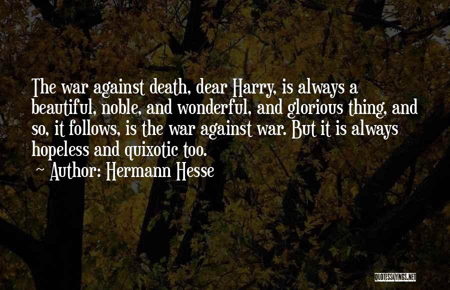 Glorious War Quotes By Hermann Hesse