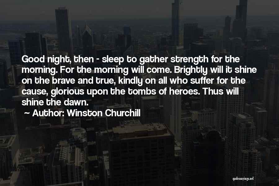 Glorious War Quotes By Winston Churchill