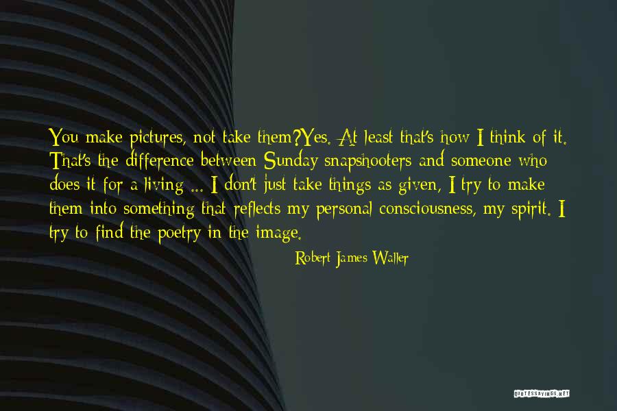 Gloriselma Quotes By Robert James Waller Gloriselma Quotes By Robert James Waller