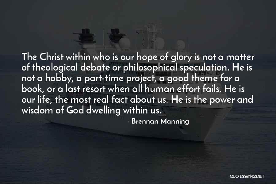 Glory And Hope Quotes By Brennan Manning Glory And Hope Quotes By Brennan Manning