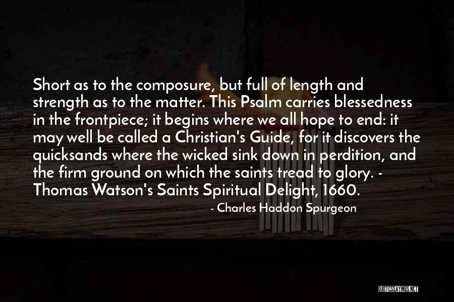 Glory And Hope Quotes By Charles Haddon Spurgeon Glory And Hope Quotes By Charles Haddon Spurgeon