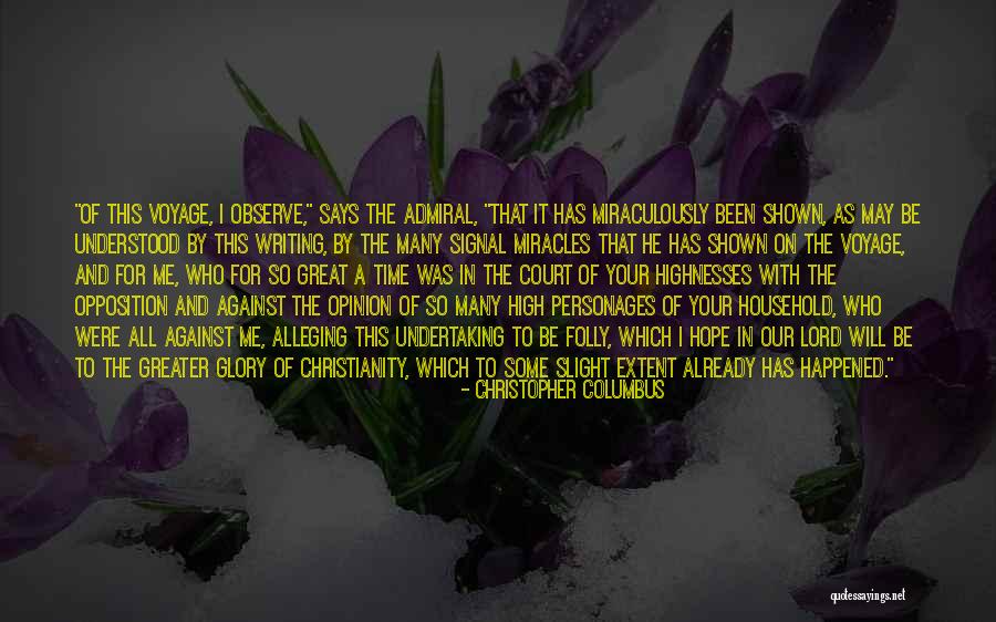 Glory And Hope Quotes By Christopher Columbus Glory And Hope Quotes By Christopher Columbus