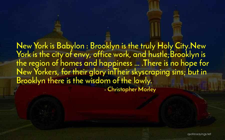 Glory And Hope Quotes By Christopher Morley Glory And Hope Quotes By Christopher Morley