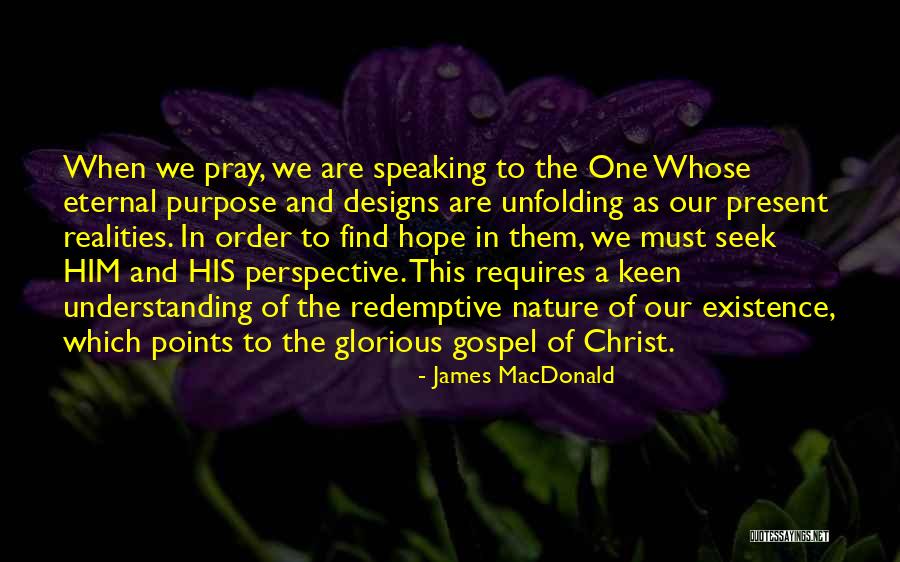 Glory And Hope Quotes By James MacDonald Glory And Hope Quotes By James MacDonald
