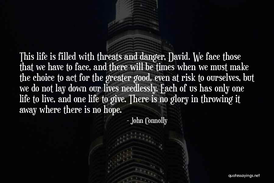 Glory And Hope Quotes By John Connolly Glory And Hope Quotes By John Connolly