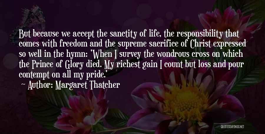 Glory And Pride Quotes By Margaret Thatcher