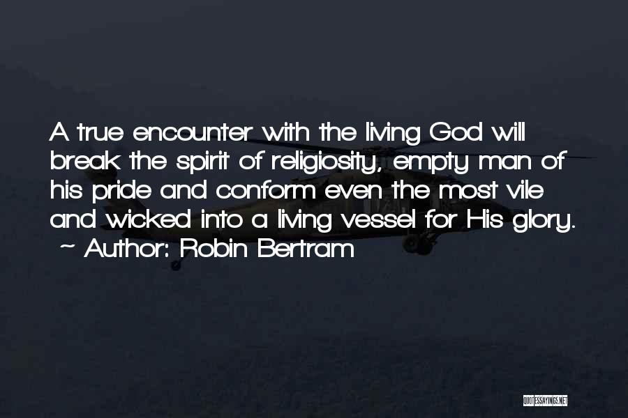 Glory And Pride Quotes By Robin Bertram