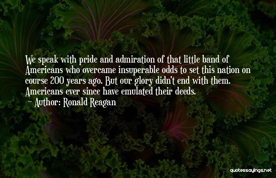 Glory And Pride Quotes By Ronald Reagan
