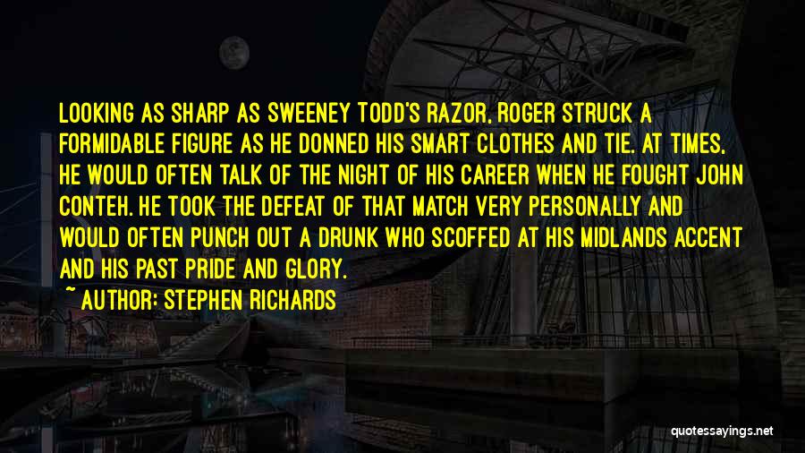 Glory And Pride Quotes By Stephen Richards