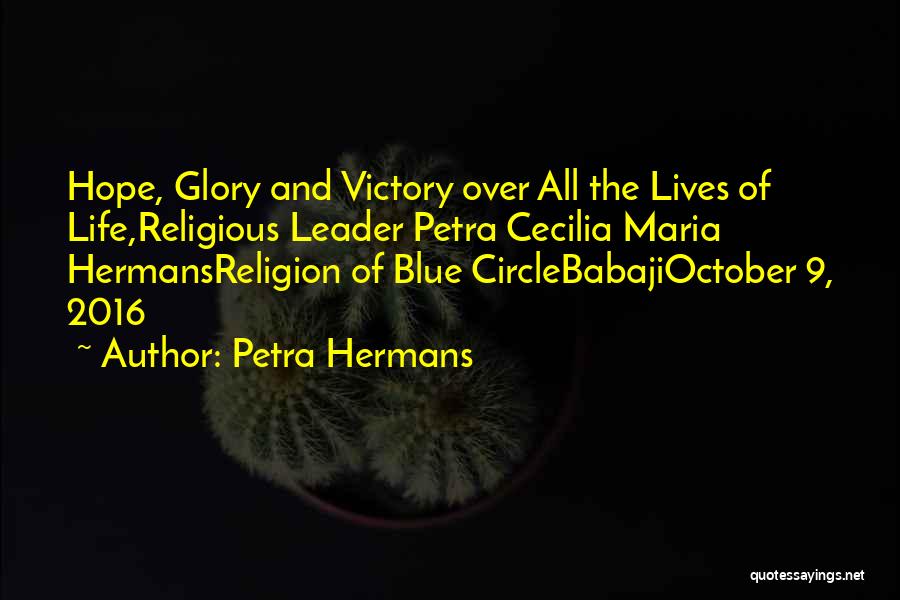 Glory And Victory Quotes By Petra Hermans