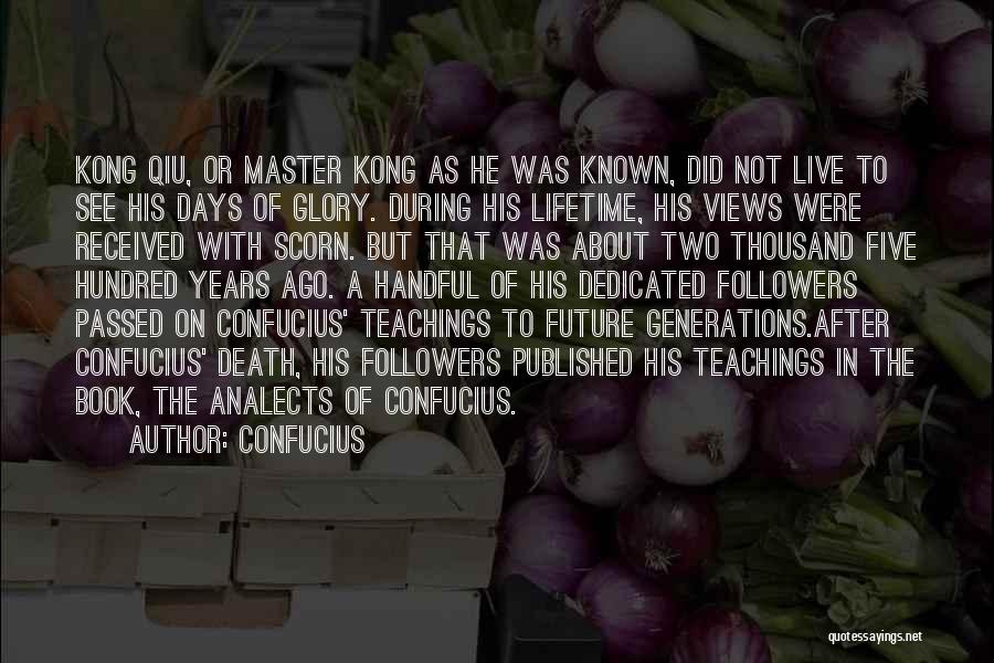 Glory Days Quotes By Confucius