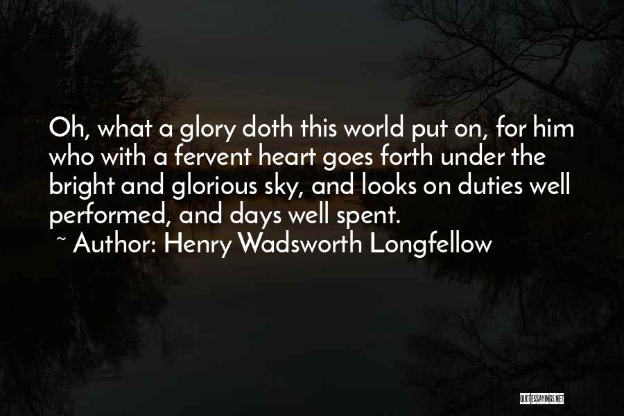 Glory Days Quotes By Henry Wadsworth Longfellow