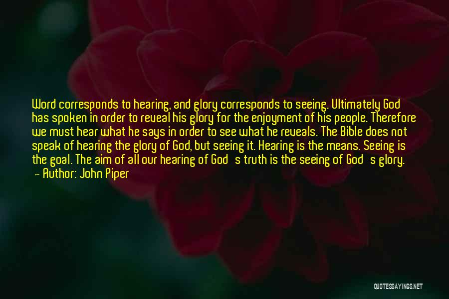 Glory Of God Bible Quotes By John Piper