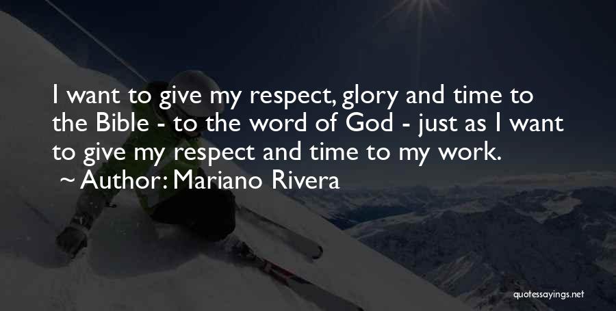 Glory Of God Bible Quotes By Mariano Rivera