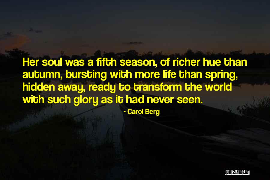Glory Of The World Quotes By Carol Berg Glory Of The World Quotes By Carol Berg