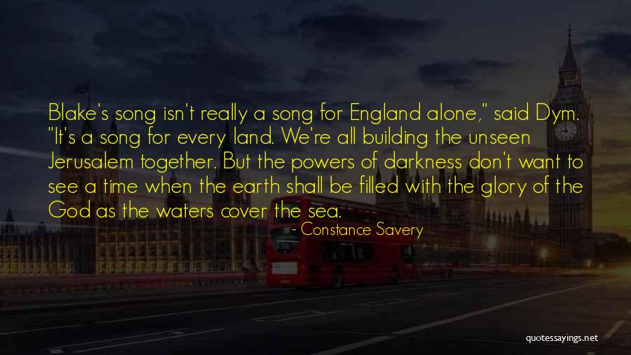 Glory Of The World Quotes By Constance Savery Glory Of The World Quotes By Constance Savery