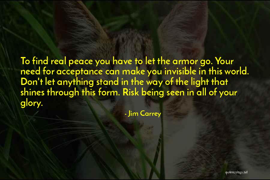 Glory Of The World Quotes By Jim Carrey Glory Of The World Quotes By Jim Carrey