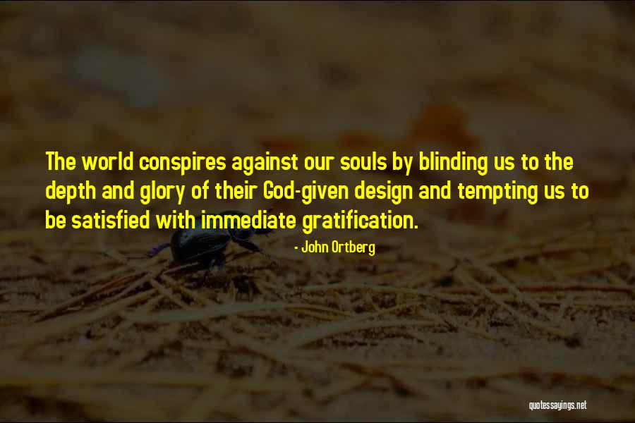 Glory Of The World Quotes By John Ortberg Glory Of The World Quotes By John Ortberg