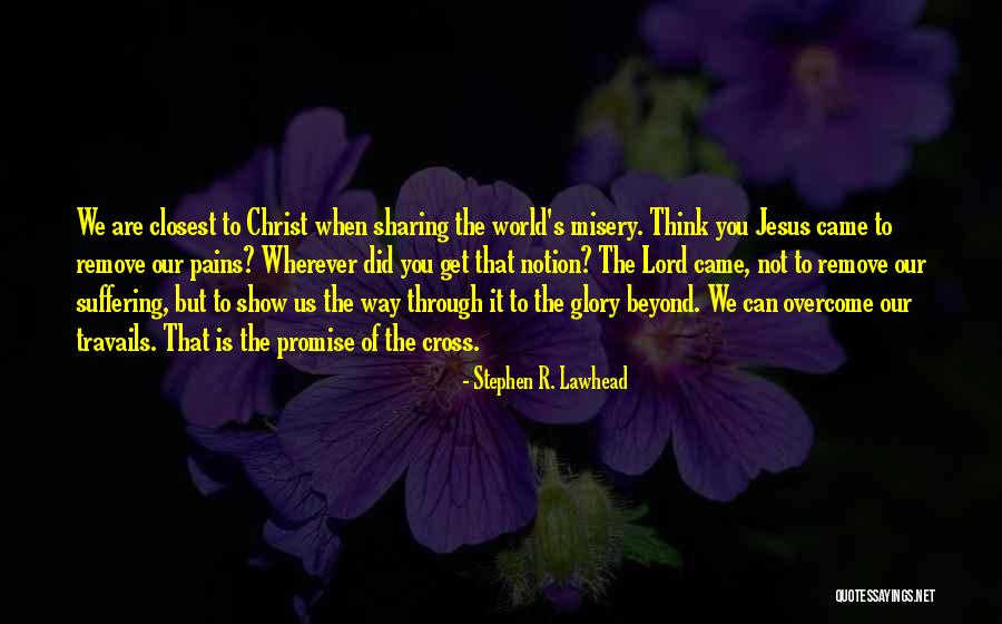 Glory Of The World Quotes By Stephen R. Lawhead Glory Of The World Quotes By Stephen R. Lawhead