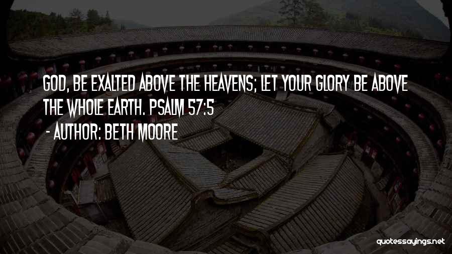 Glory Quotes By Beth Moore