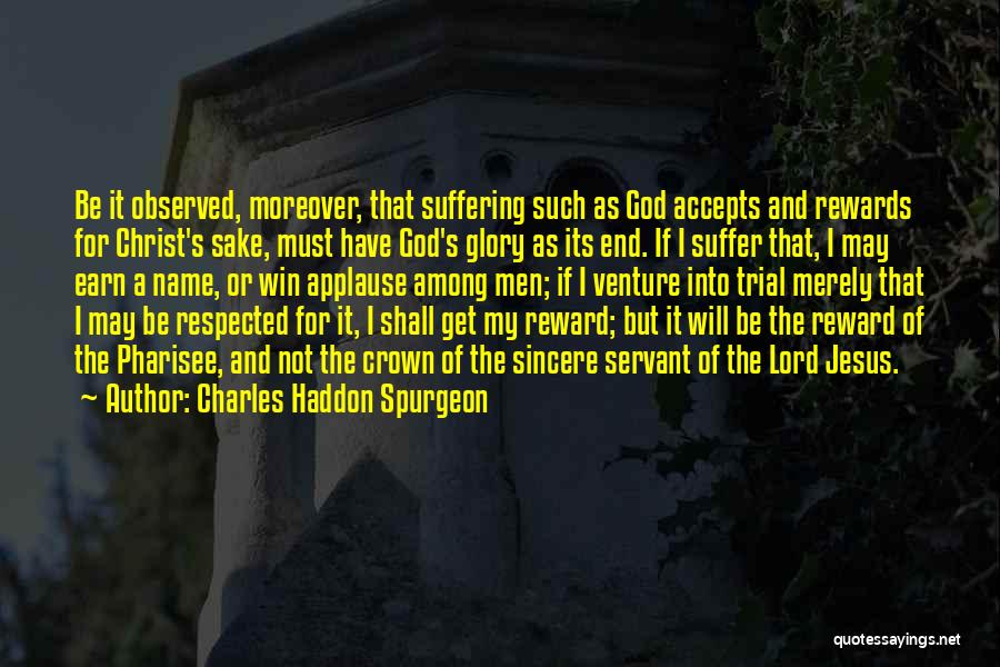Glory Quotes By Charles Haddon Spurgeon