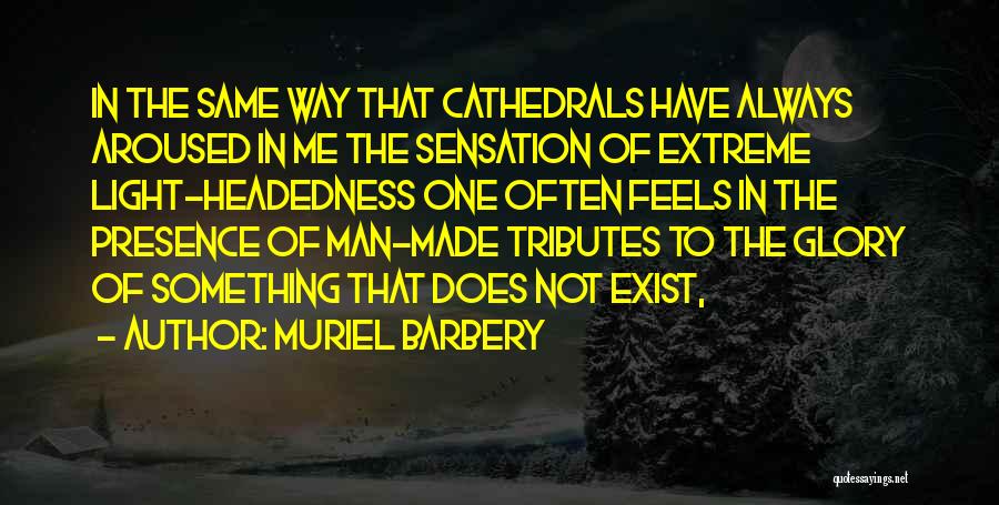 Glory Quotes By Muriel Barbery