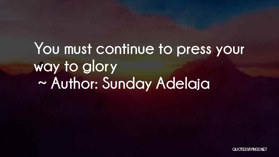 Glory Quotes By Sunday Adelaja