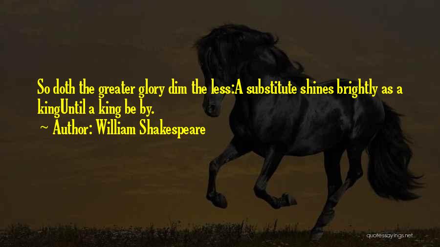 Glory Quotes By William Shakespeare