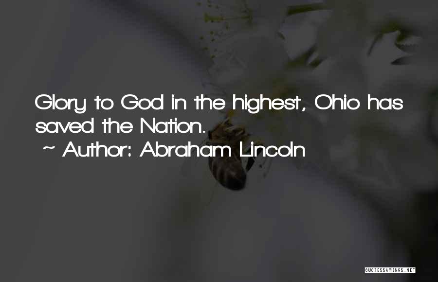 Glory To God In The Highest Quotes By Abraham Lincoln