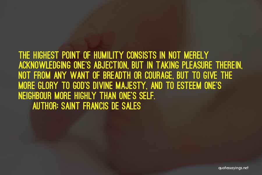 Glory To God In The Highest Quotes By Saint Francis De Sales