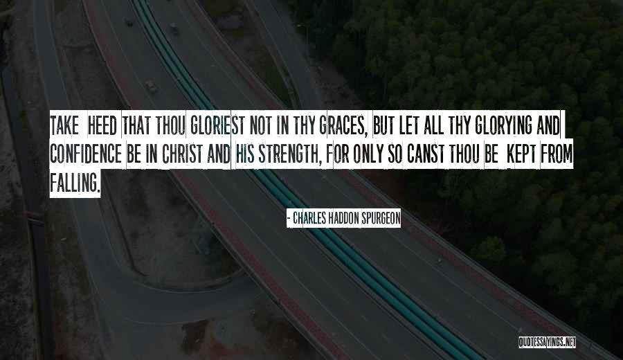 Glorying Quotes By Charles Haddon Spurgeon Glorying Quotes By Charles Haddon Spurgeon