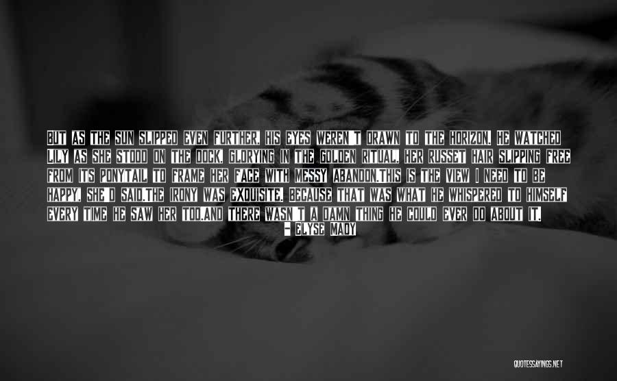 Glorying Quotes By Elyse Mady Glorying Quotes By Elyse Mady