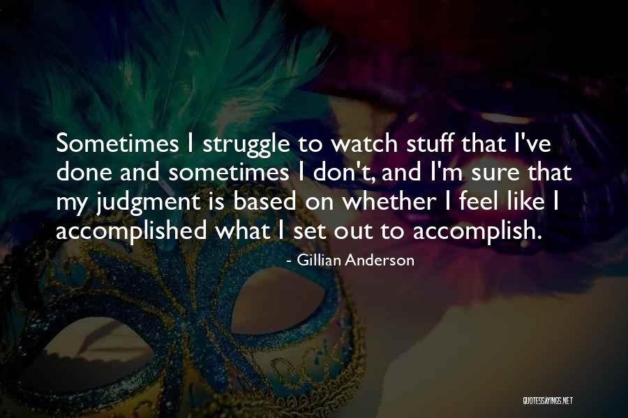 Glorying Quotes By Gillian Anderson Glorying Quotes By Gillian Anderson