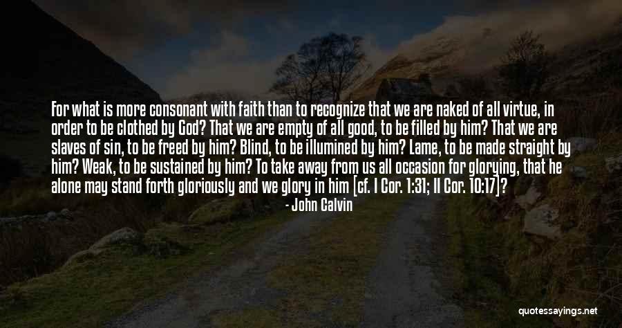 Glorying Quotes By John Calvin Glorying Quotes By John Calvin