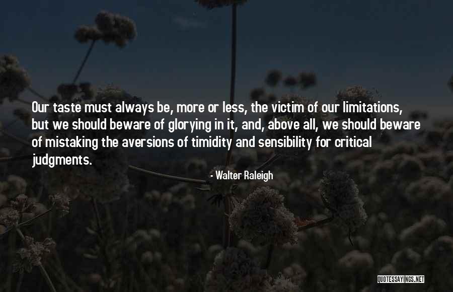 Glorying Quotes By Walter Raleigh Glorying Quotes By Walter Raleigh