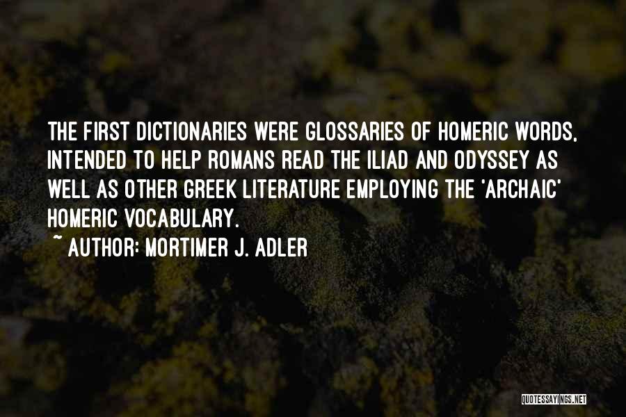 Glossaries Dictionaries Quotes By Mortimer J. Adler