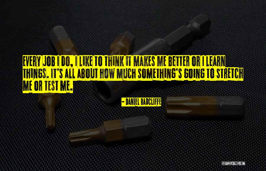 Glossier Products Quotes By Daniel Radcliffe Glossier Products Quotes By Daniel Radcliffe
