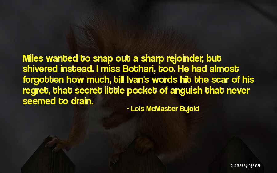 Glossier Products Quotes By Lois McMaster Bujold Glossier Products Quotes By Lois McMaster Bujold