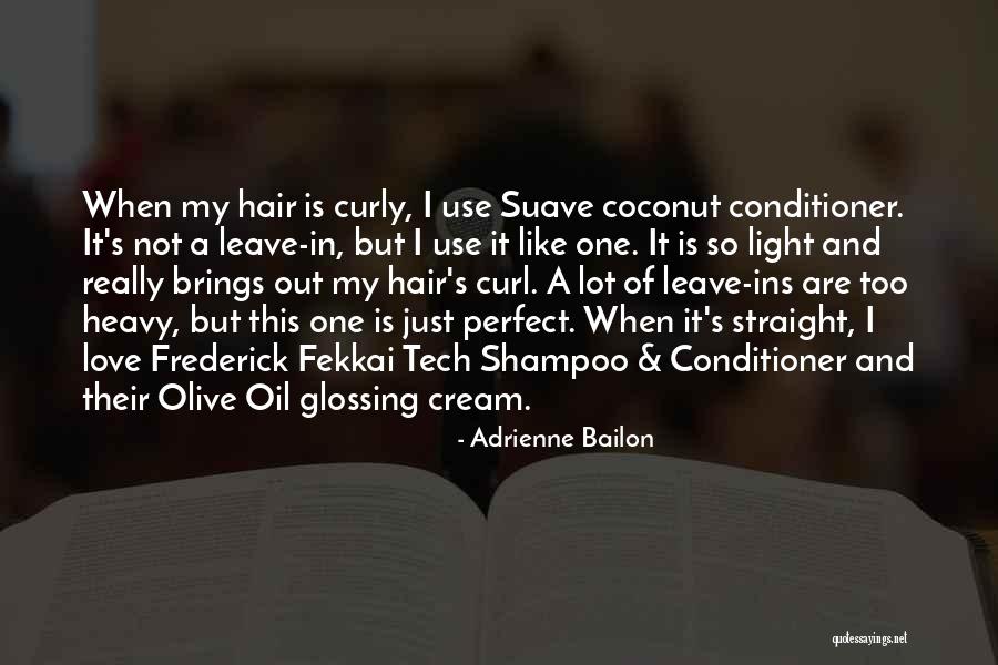 Glossing Hair Quotes By Adrienne Bailon Glossing Hair Quotes By Adrienne Bailon