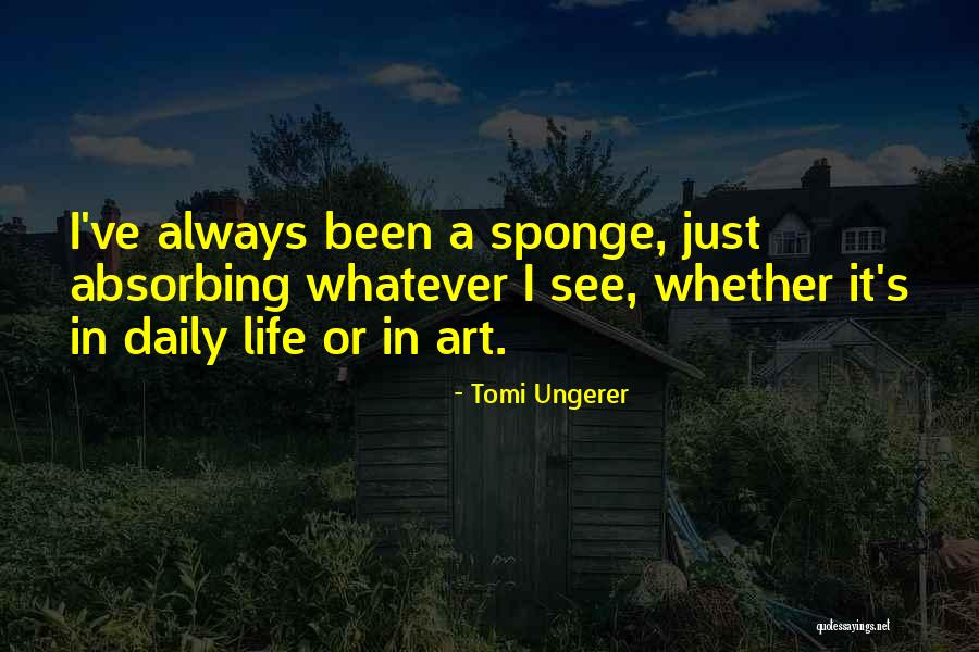 Glossy Privet Quotes By Tomi Ungerer Glossy Privet Quotes By Tomi Ungerer
