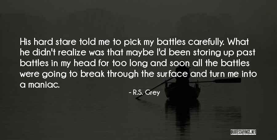Glotniagalve Quotes By R.S. Grey Glotniagalve Quotes By R.S. Grey