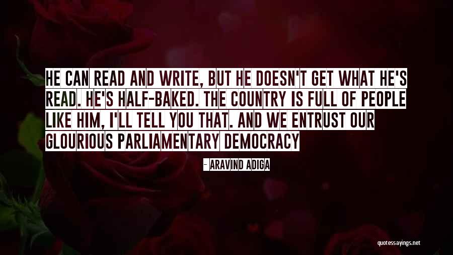 Glourious Quotes By Aravind Adiga Glourious Quotes By Aravind Adiga