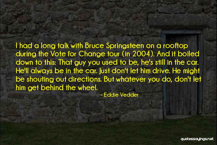 Gloveless Fight Quotes By Eddie Vedder Gloveless Fight Quotes By Eddie Vedder