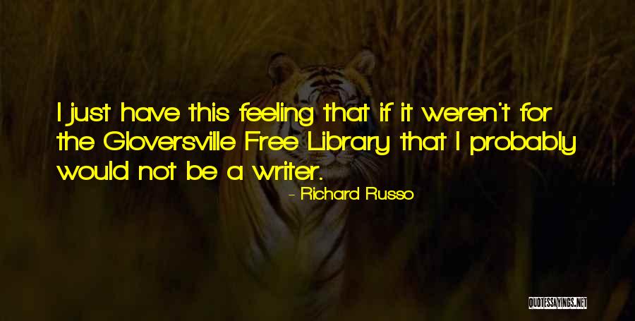 Gloversville Quotes By Richard Russo Gloversville Quotes By Richard Russo