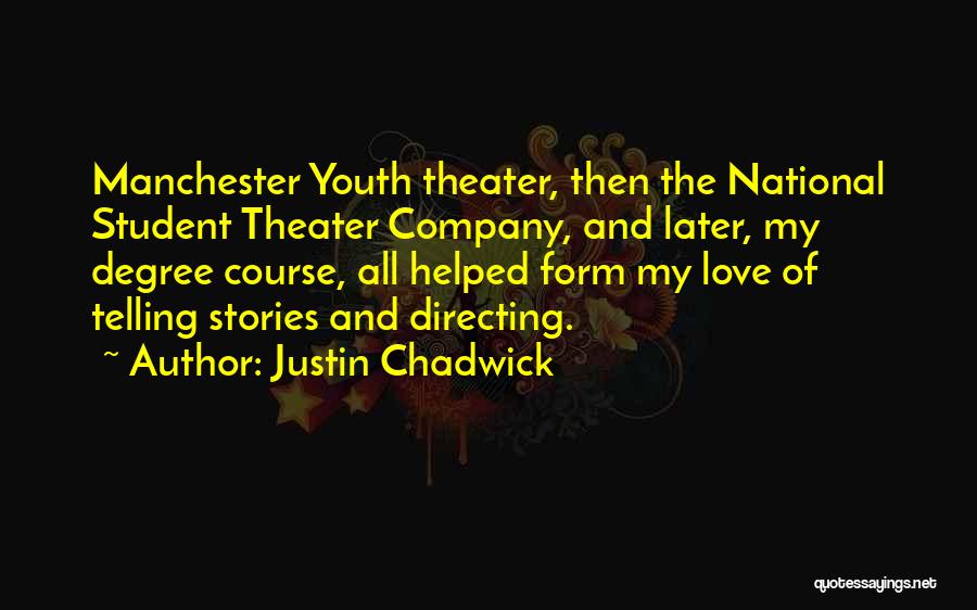 Gloving Dance Quotes By Justin Chadwick