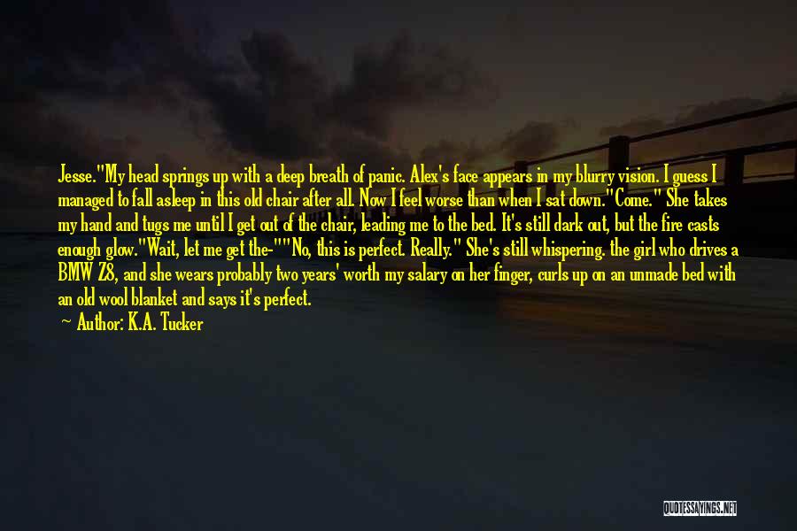 Glow In The Dark Quotes By K.A. Tucker